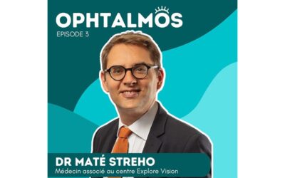 Le 3ème épisode du podcast OPHTALMOS est disponible