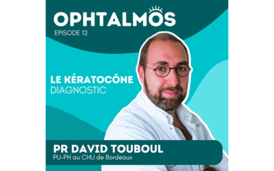 Podcast – Le kératocône diagnostic (1/2)